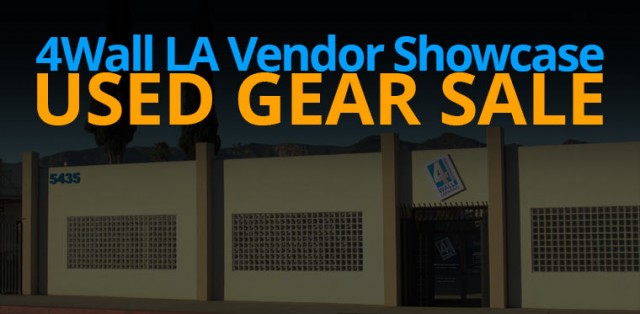  Used Gear Sale at the 4Wall LA Vendor Showcase